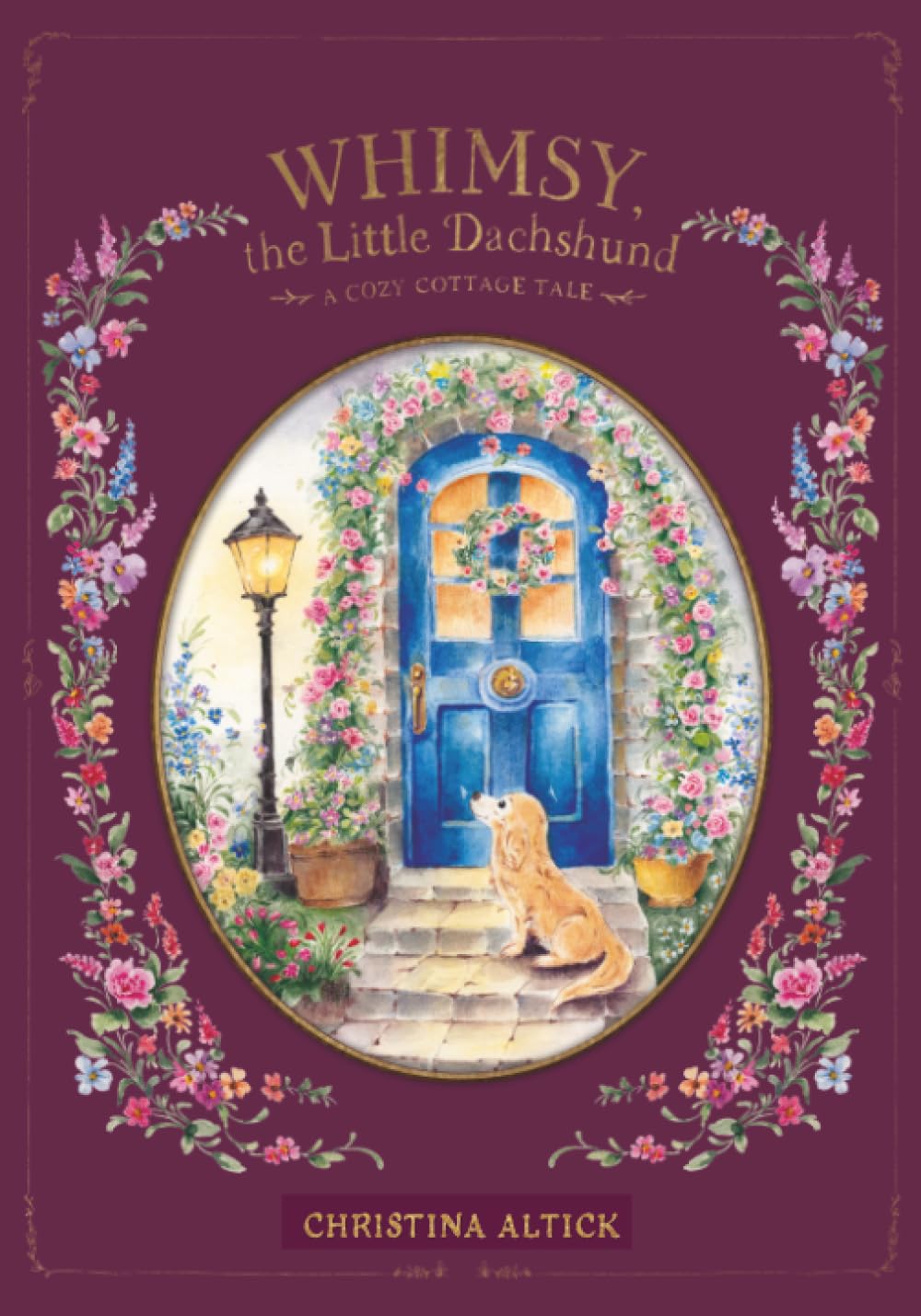 Whimsy, the Little Dachshund: A Cozy Cottage Tale
