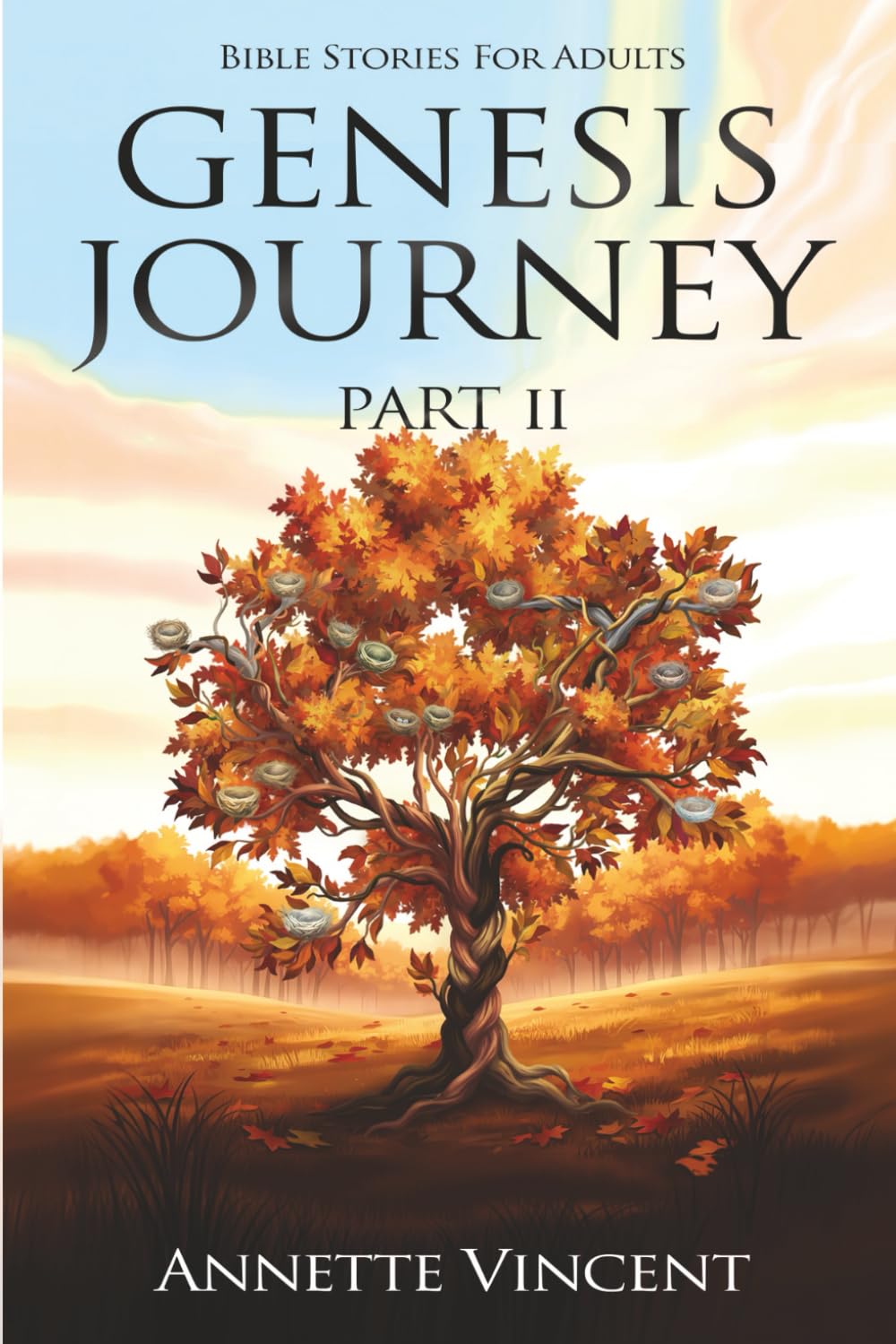 Bible stories for adults Genesis Journey: Part II