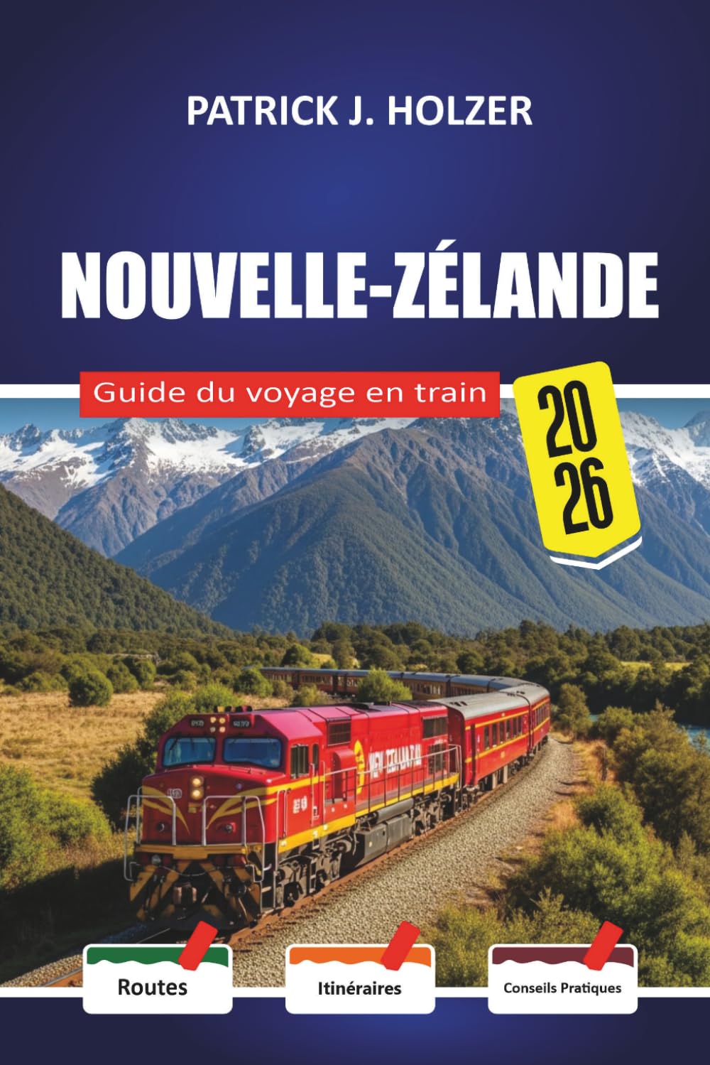 NOUVELLE-ZÉLANDE Guide du voyage en train 2026: Frais de réservation cachés, correspondances en ferry et découpements honnêtes des coûts pour les passagers débutants traversant les Alpes du Sud
