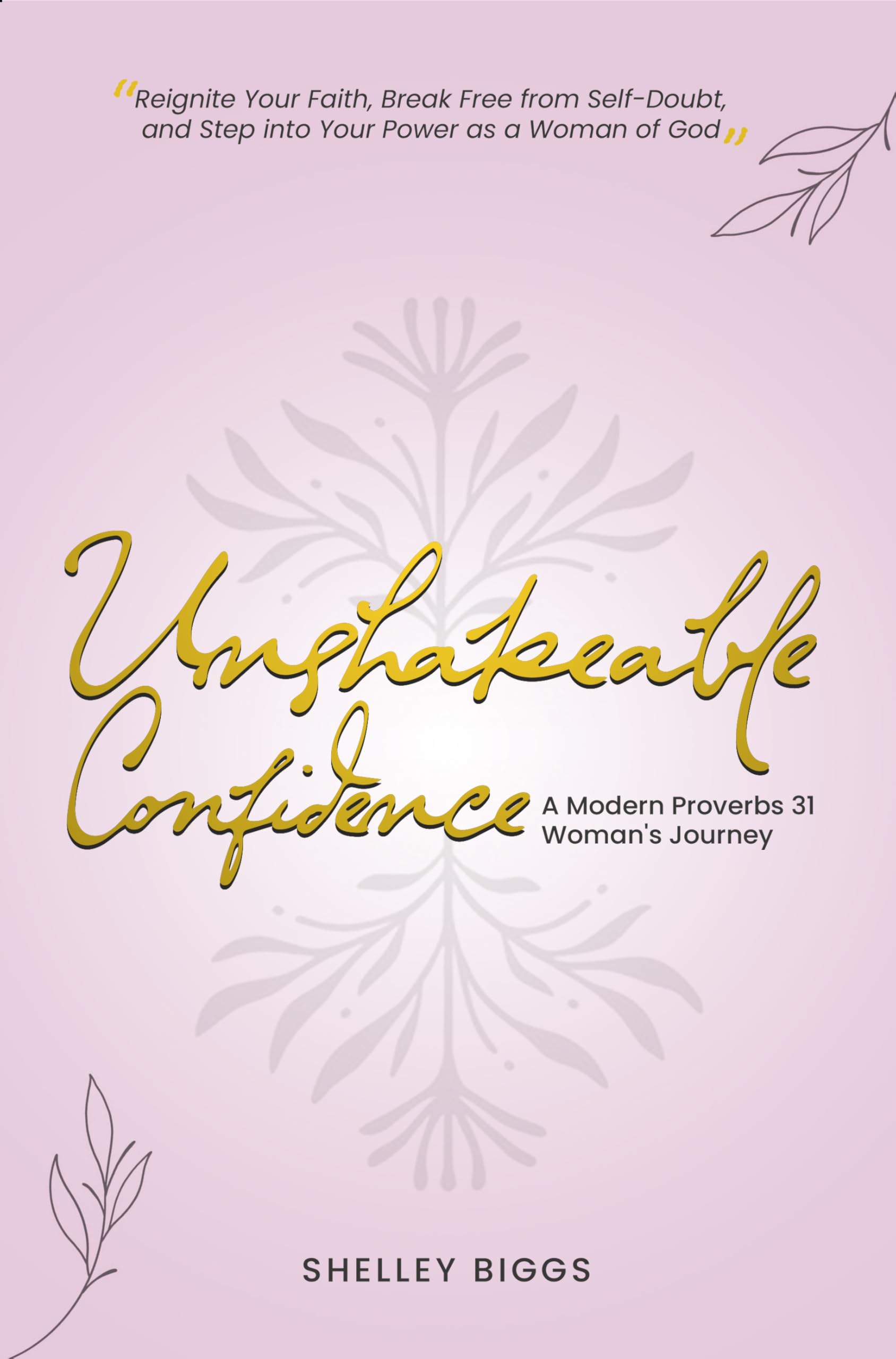 Unshakeable Confidence