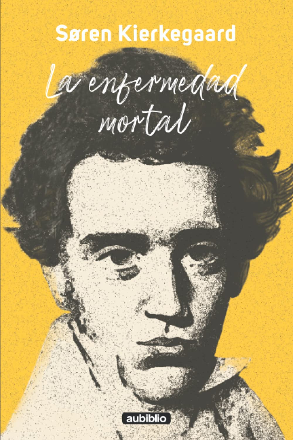 La enfermedad mortal (Spanish Edition)