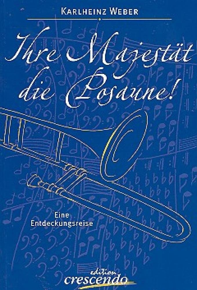 Su Majestad, la trombón. Un Viaje de Descubrimiento