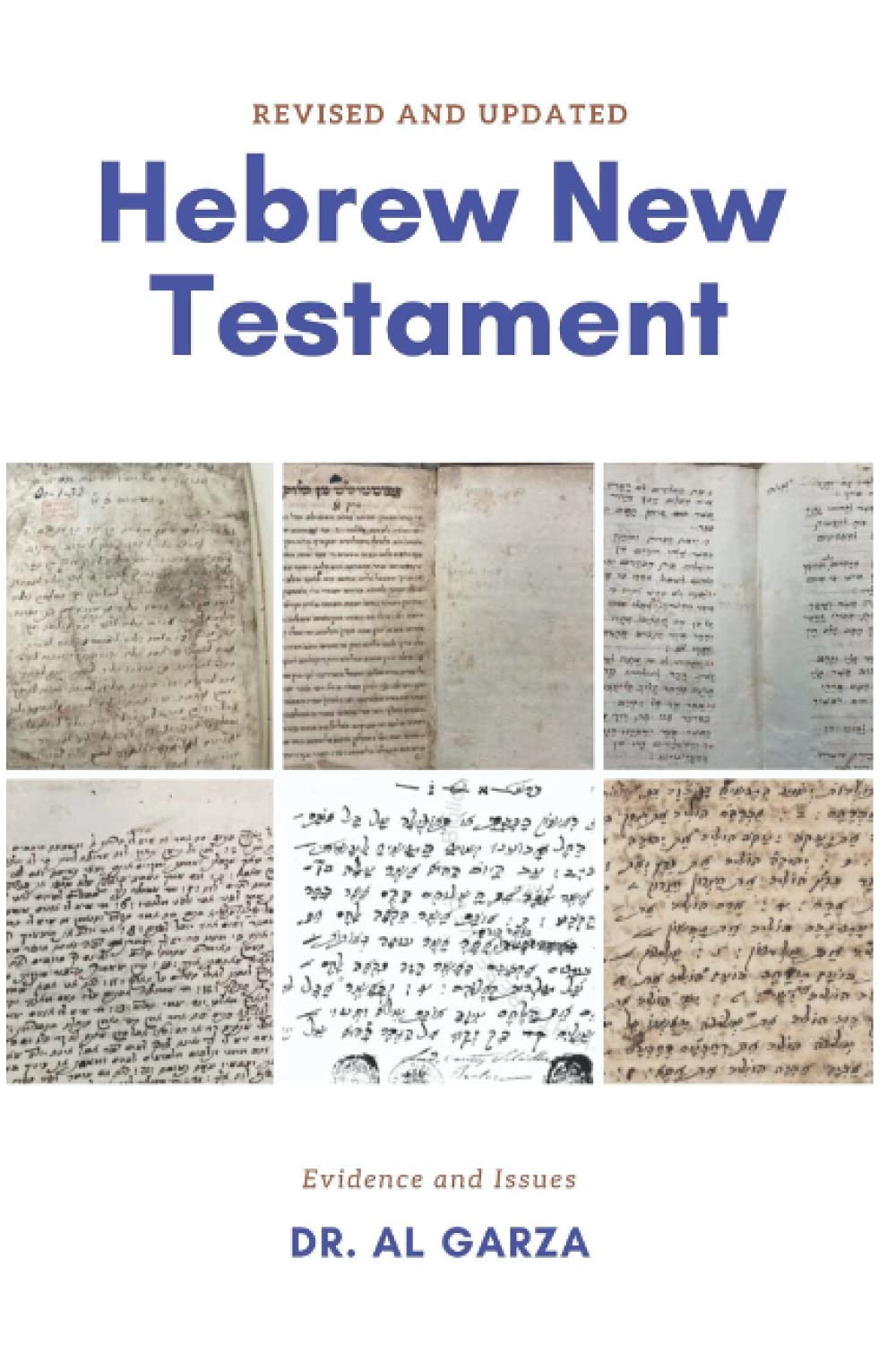 The Hebrew New Testament: Evidence for the New Testament in Hebrew
