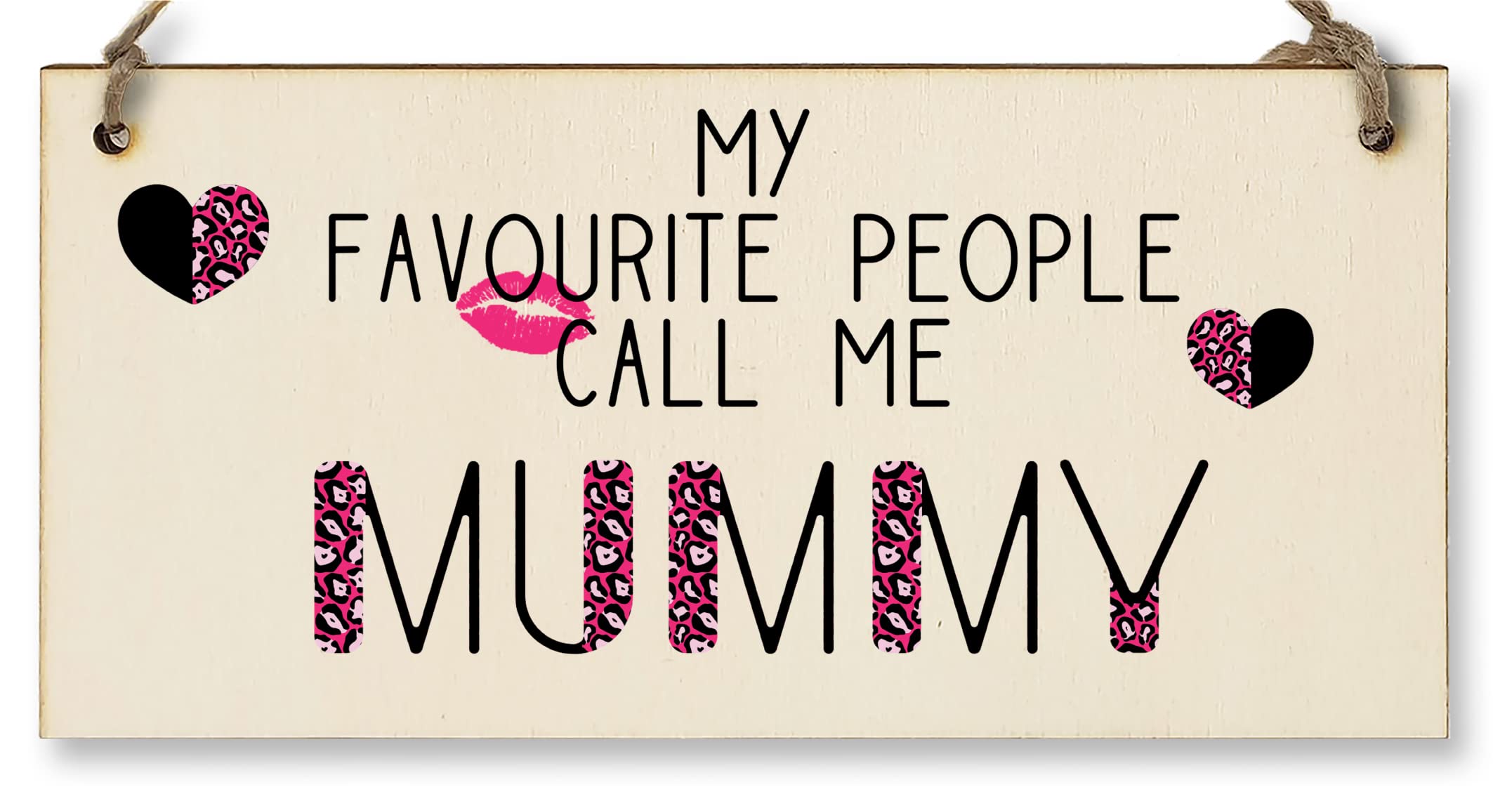 The Plum Penguin Black, Gray, White Handmade Wooden Hanging Wall Plaque Favourite People Call Me Mummy Fun Leopard Print Gift Sign Mother's Day