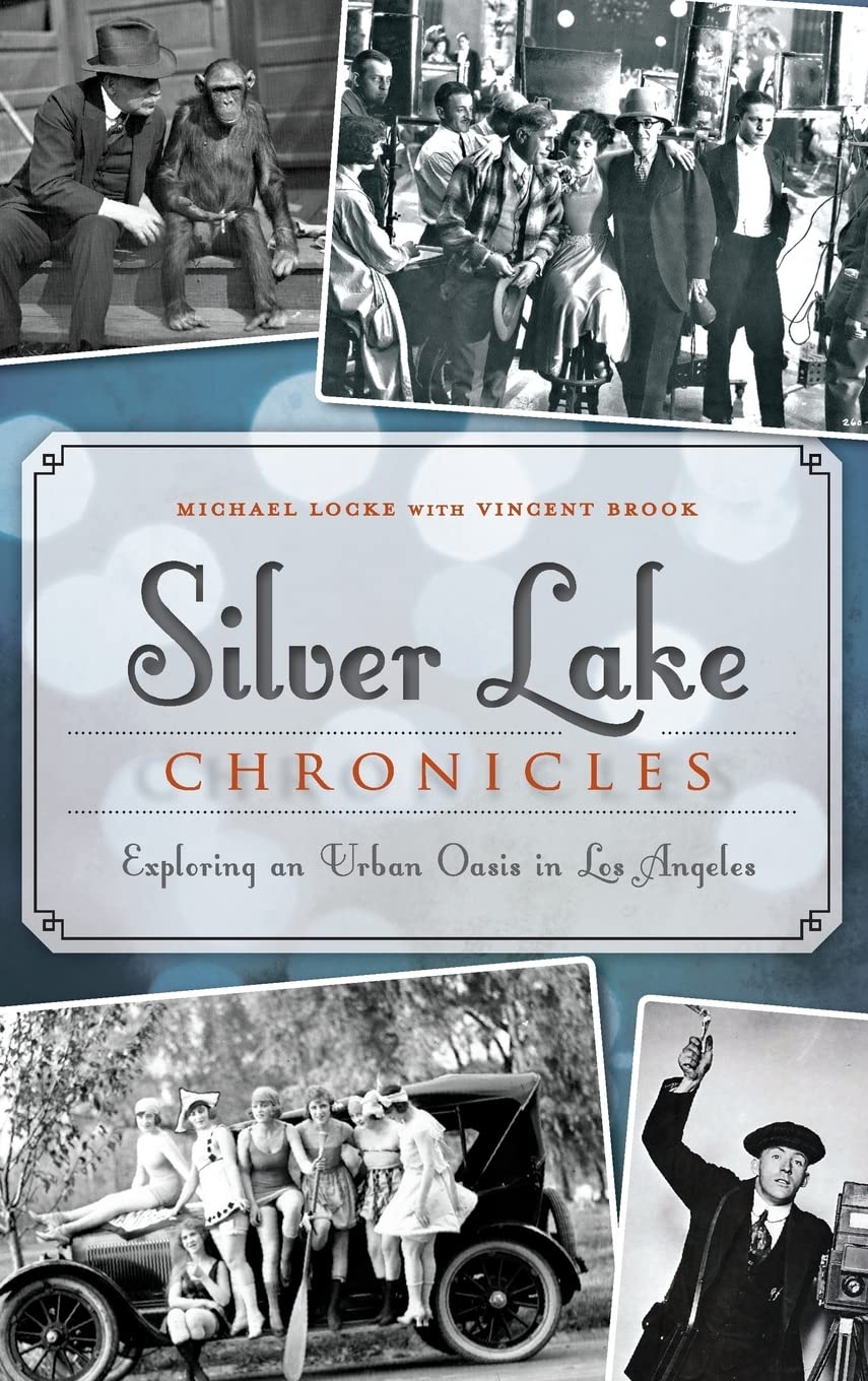 Silver Lake Chronicles livre Los Angeles oasis urbaine guide culturel