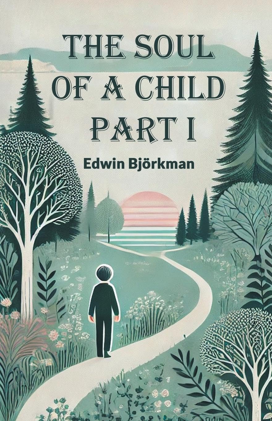 The Soul of a Child PART I (Edition2024)