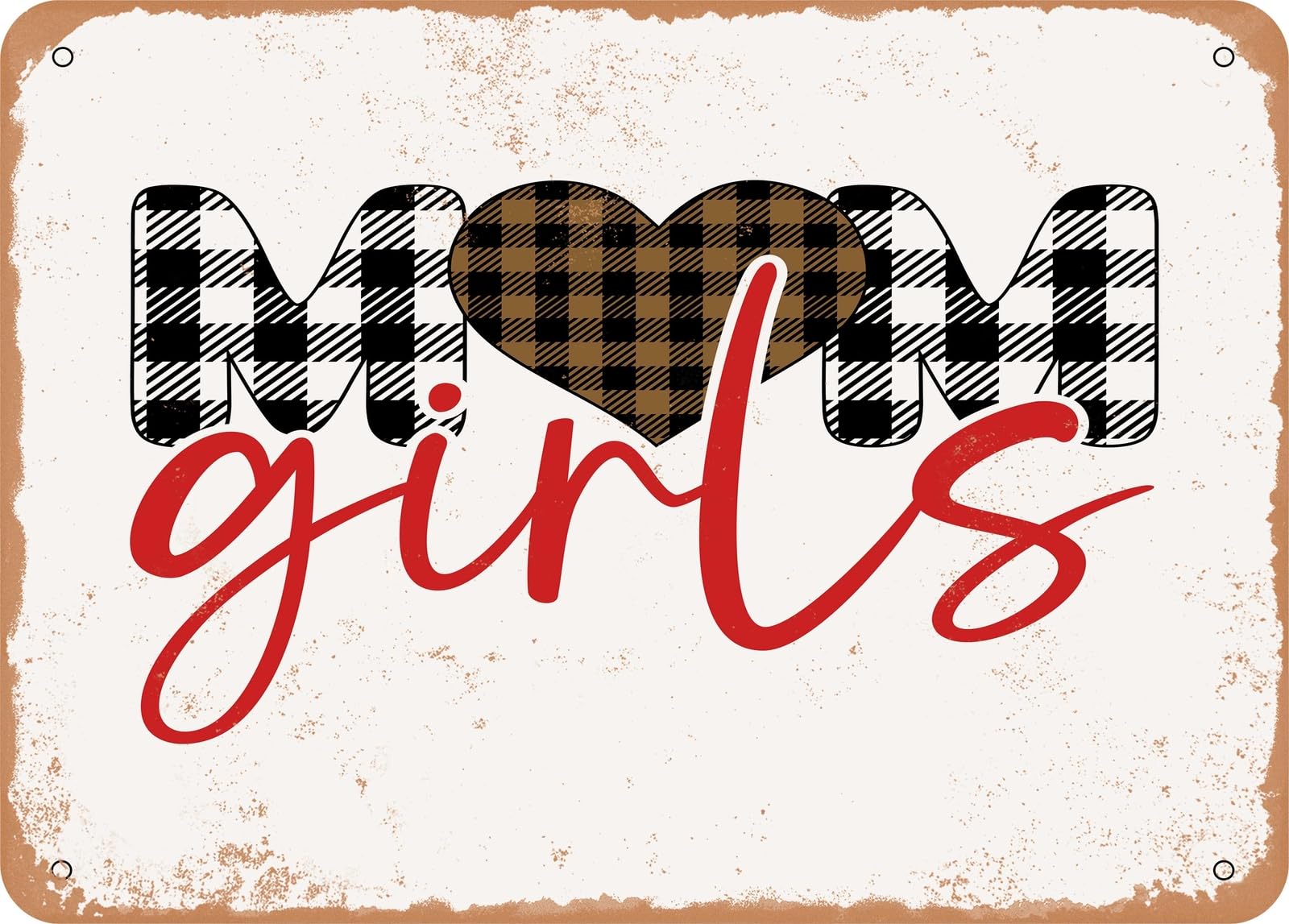 Metal Sign - Mom Girls - Vintage Look Sign home decor
