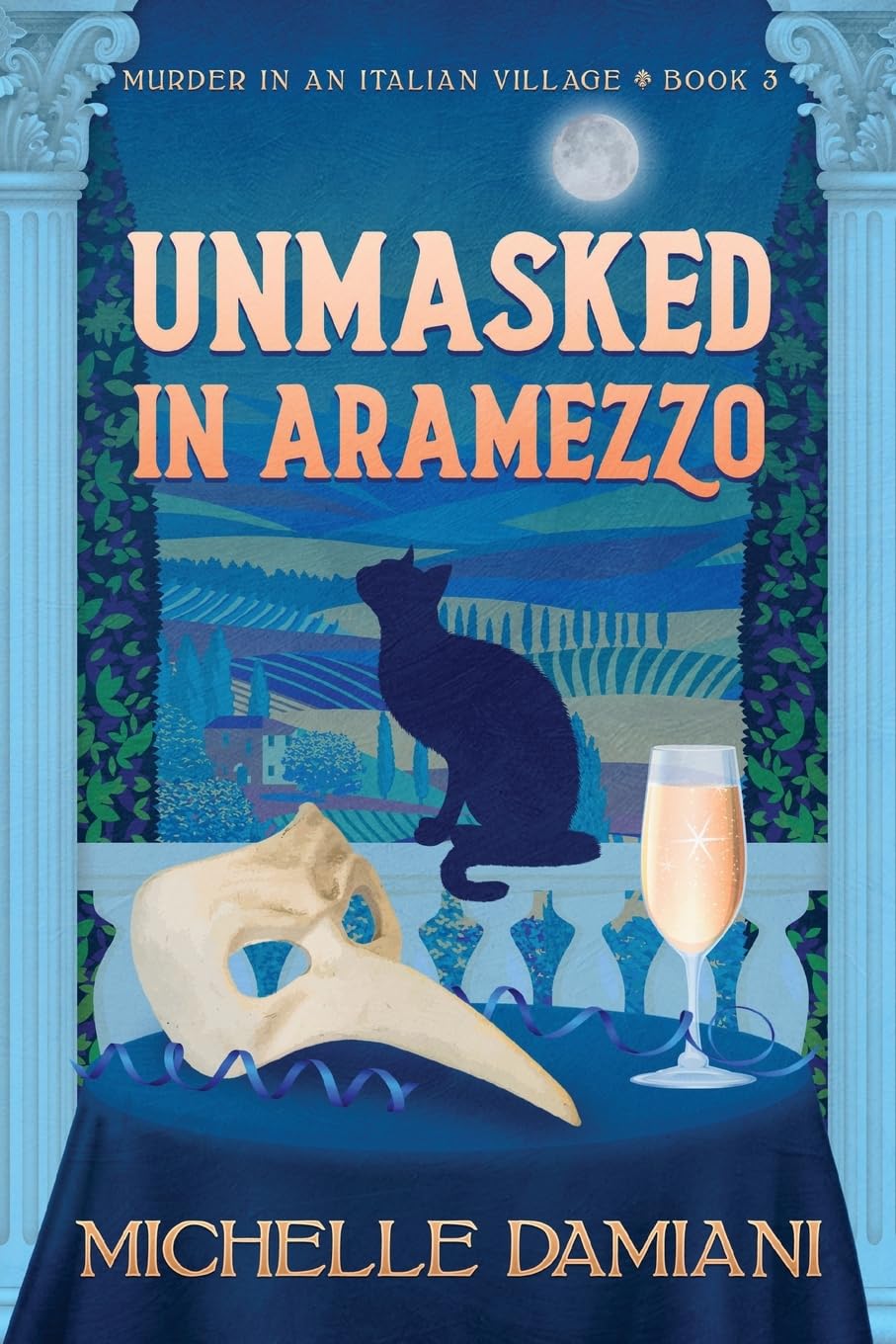 Unmasked in Aramezzo: Murder in an Italian Village, Book 3