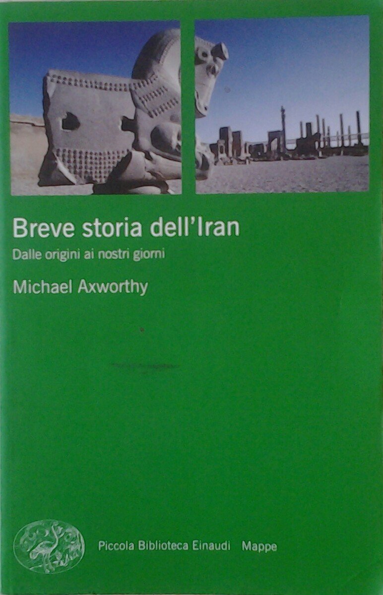 Breve storia dell'Iran. Dalle origini ai nostri giorni