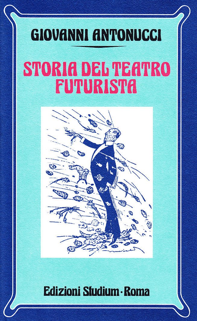 Storia Del Teatro Futurista - 4