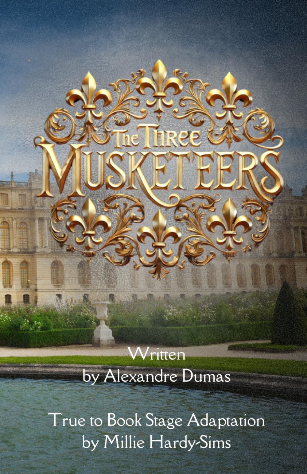 The Three Musketeers: True-to-Story Play for Small Casts