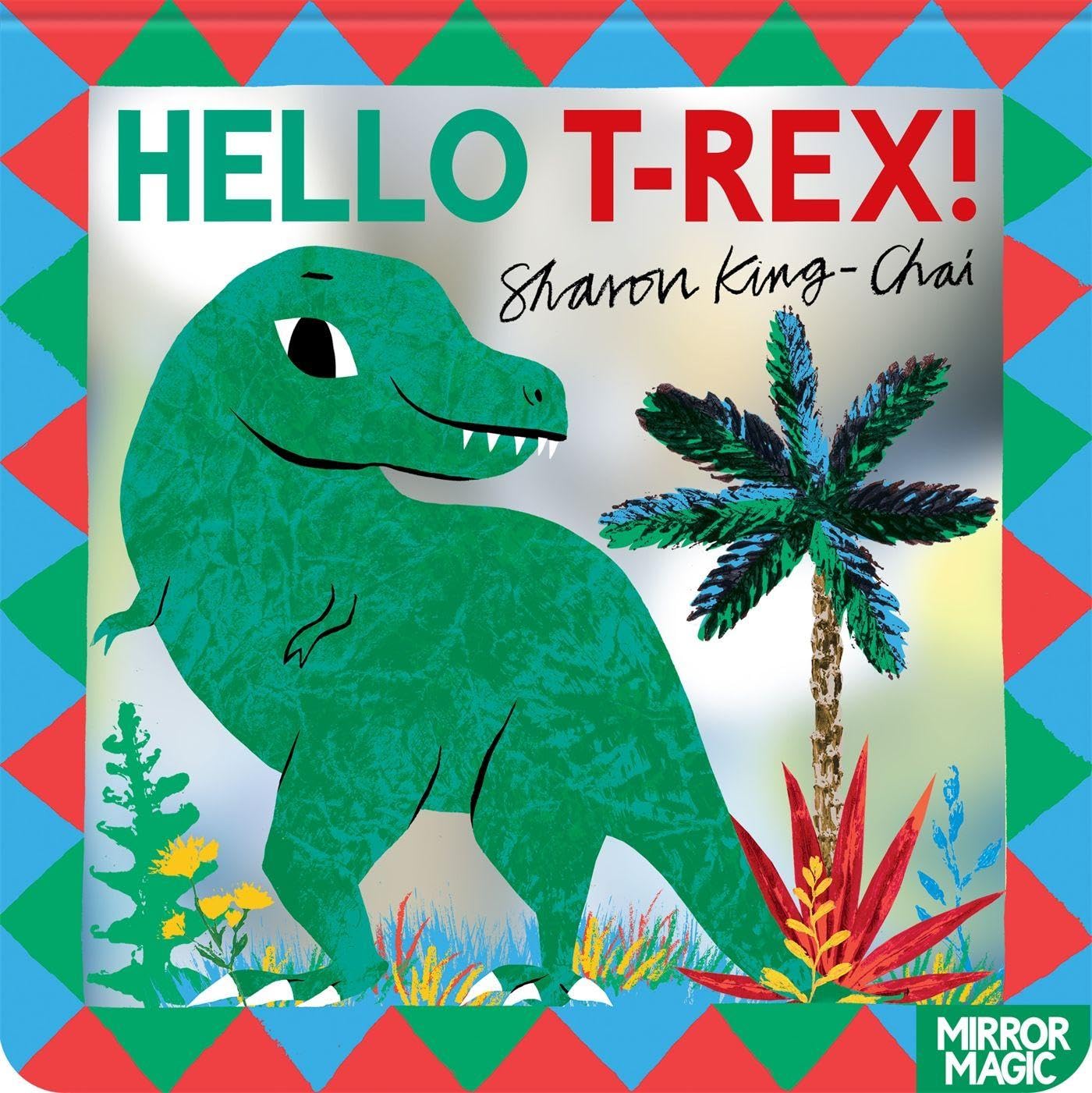 Hello Trex by Sharon King-Chai UNKNOWN FORMAT 9781035038329