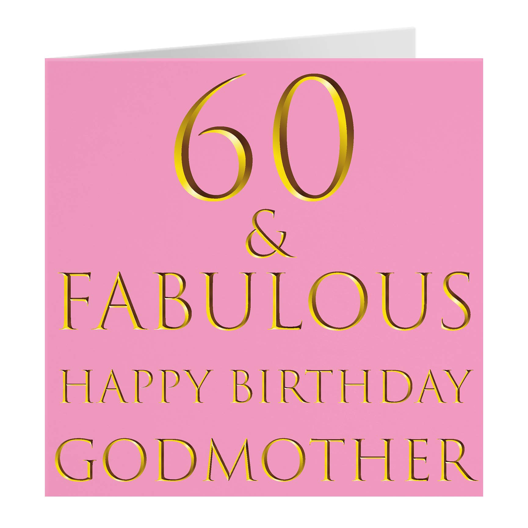 Hunts England - Godmother 60th Birthday Card - 60 & Fabulous - Happy Birthday Godmother - Still Totally Fabulous Collection