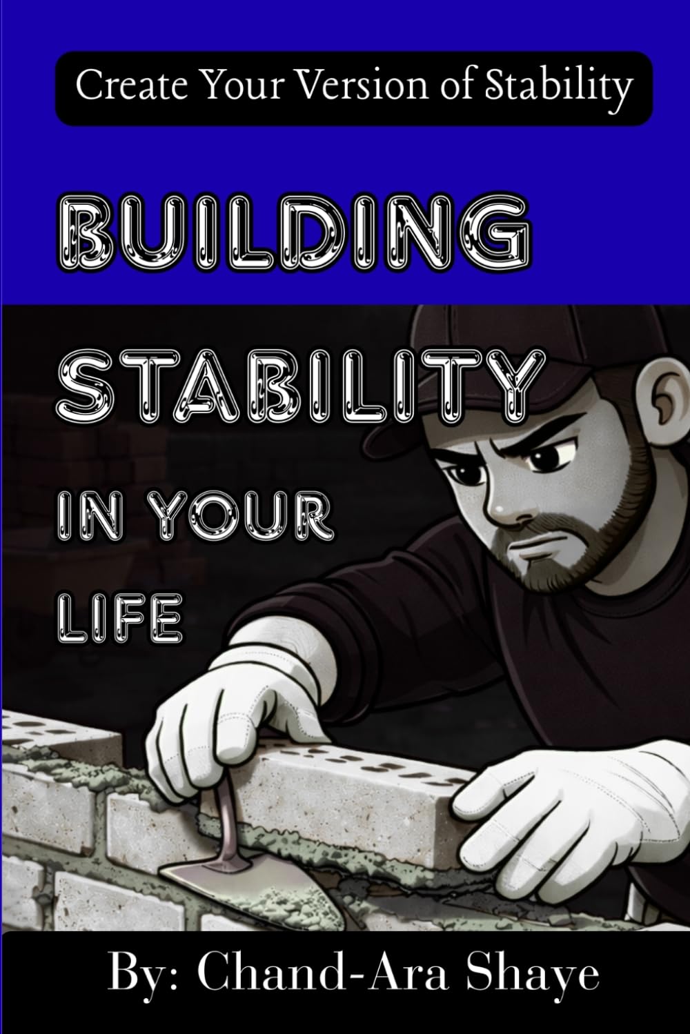 Building Stability in Your Life: Create Your Version of Stability