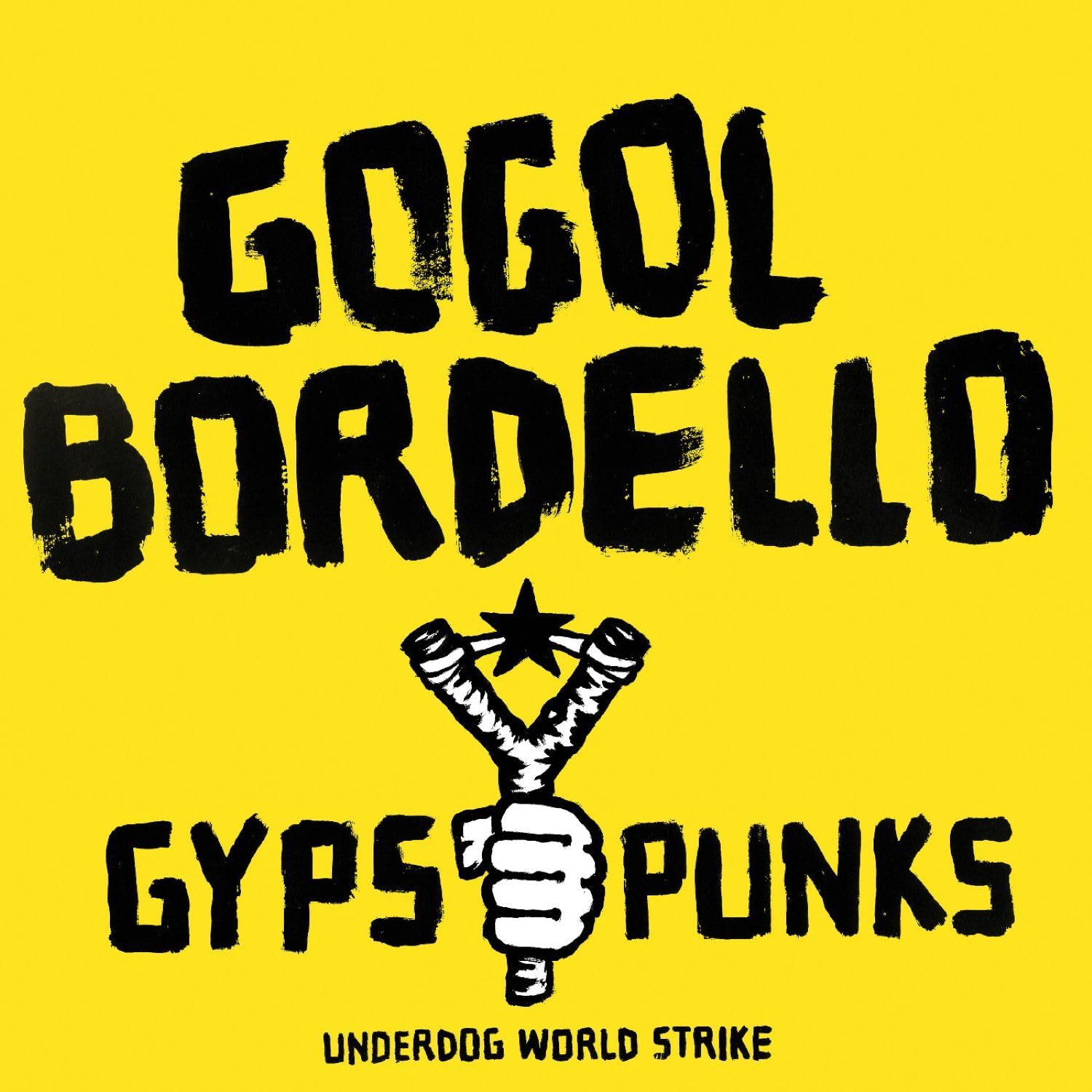 Gypsy Punks: Underdog World Strike [VINYL]