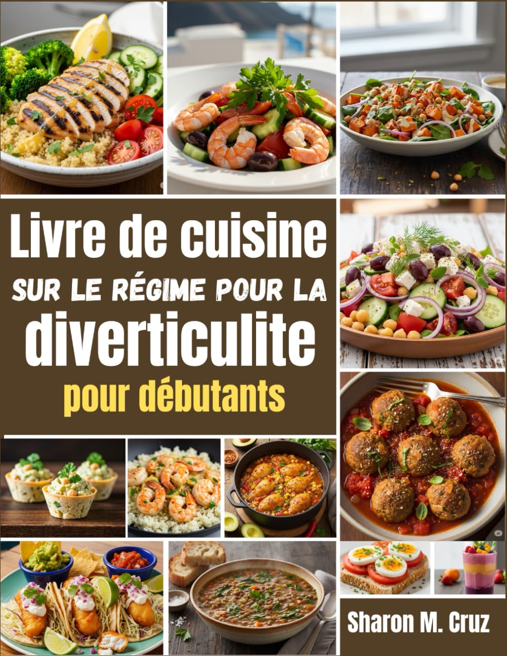 Livre de cuisine sur le régime pour la diverticulite pour débutants