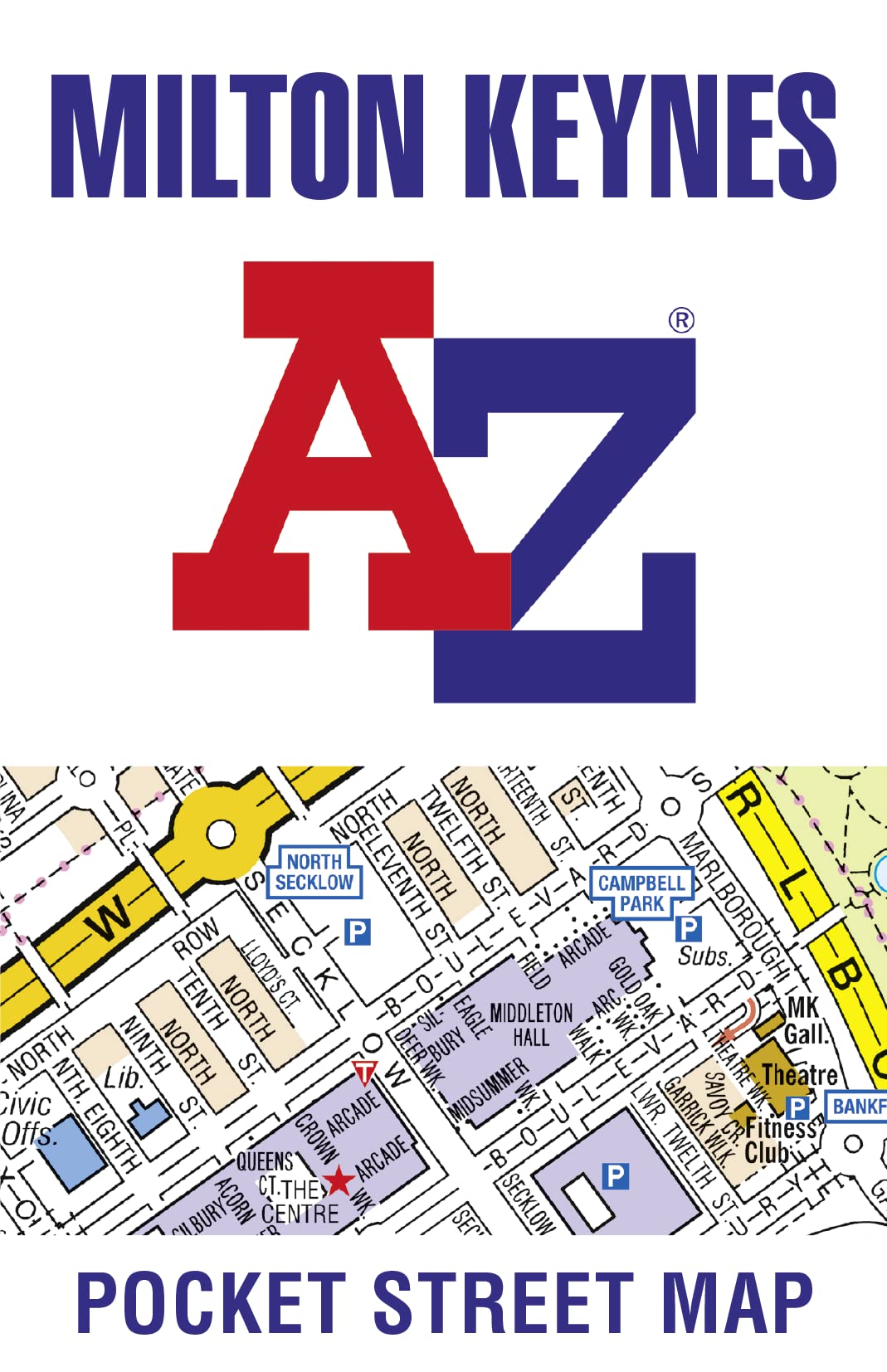 Milton Keynes A-Z Pocket Street Map : Accurate Street Map for Easy Navigation