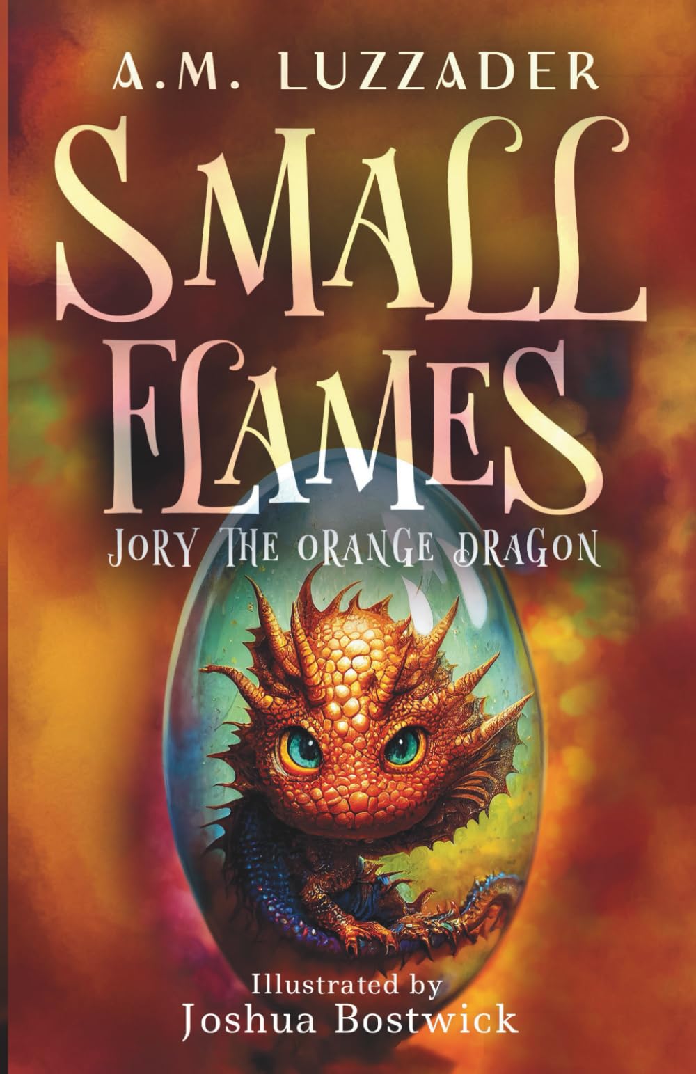 - Small Flames: Jory the Orange Dragon