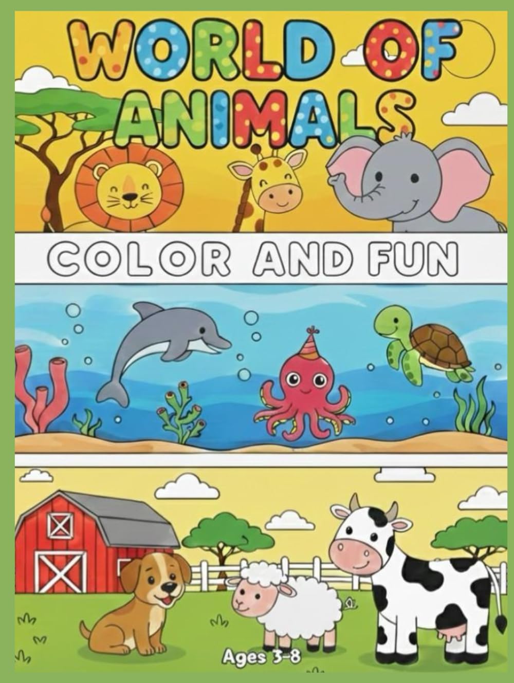 world of animals: color and fun, coloring book age 3-8