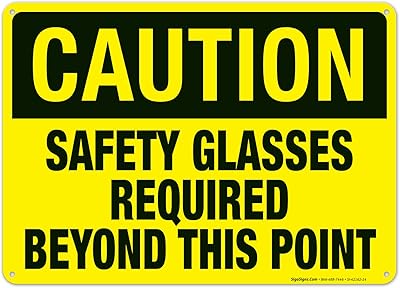Caution Sign, Safety Glasses Required Beyond This Point Sign, 10x14 Inches, Rust Free .040 Aluminum, Fade Resistant, Made in USA by Sigo Signs