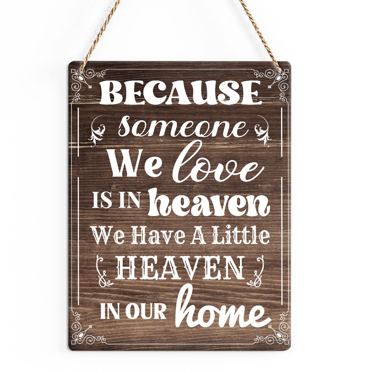 Rustic Family Quote Wood Decor Sign, Because Someone We Love is in Heaven Printed Wood Sign Wall Art, Hanging Door Sign, Decorative Wood Sign Home Decor 8" x 10"