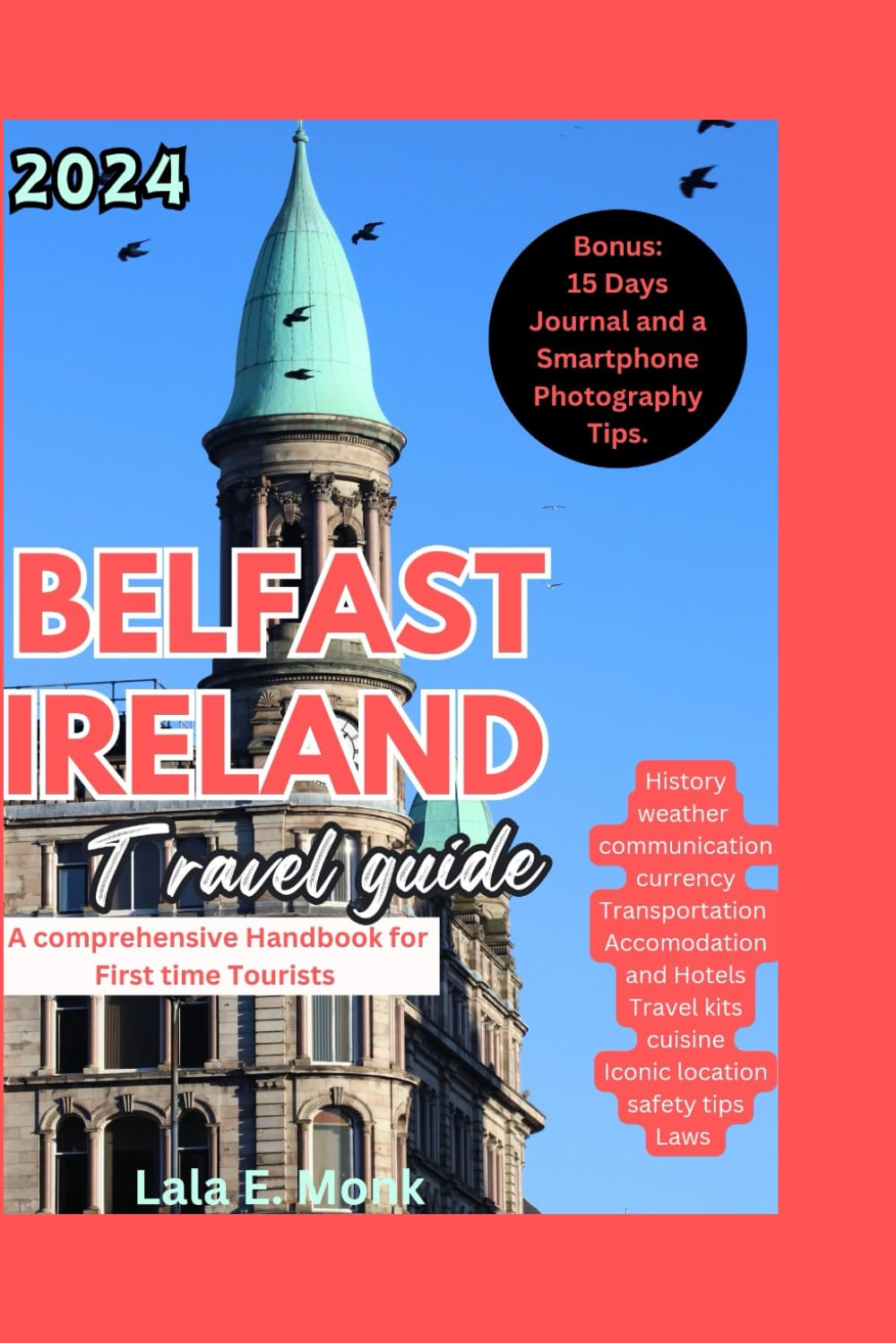 2024 BELFAST IRELAND TRAVEL GUIDE: A COMPREHENSIVE HANDBOOK FOR FIRST TIME TOURISTS