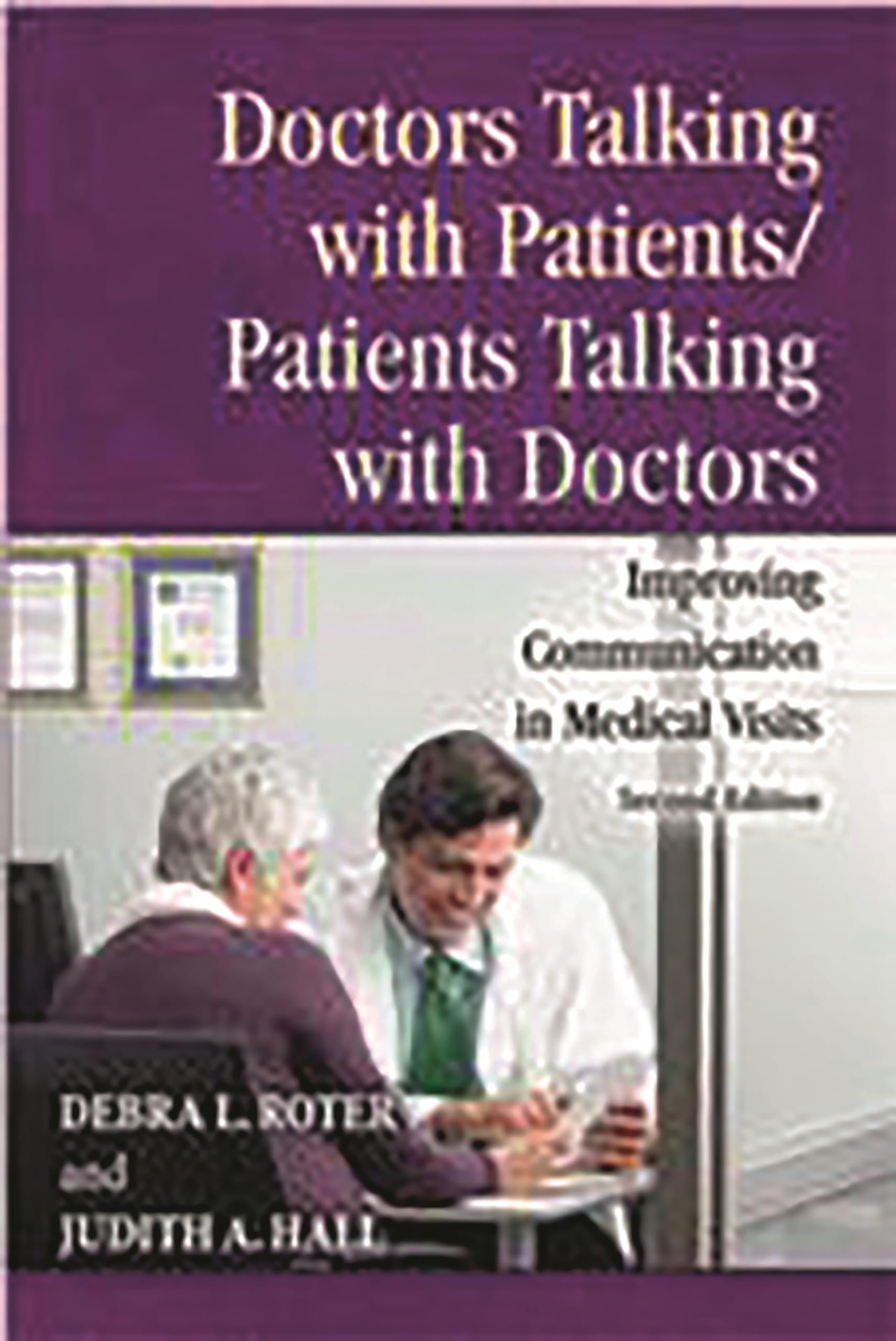 Doctors Talking with Patients/Patients Talking with Doctors b... - 9780275990176
