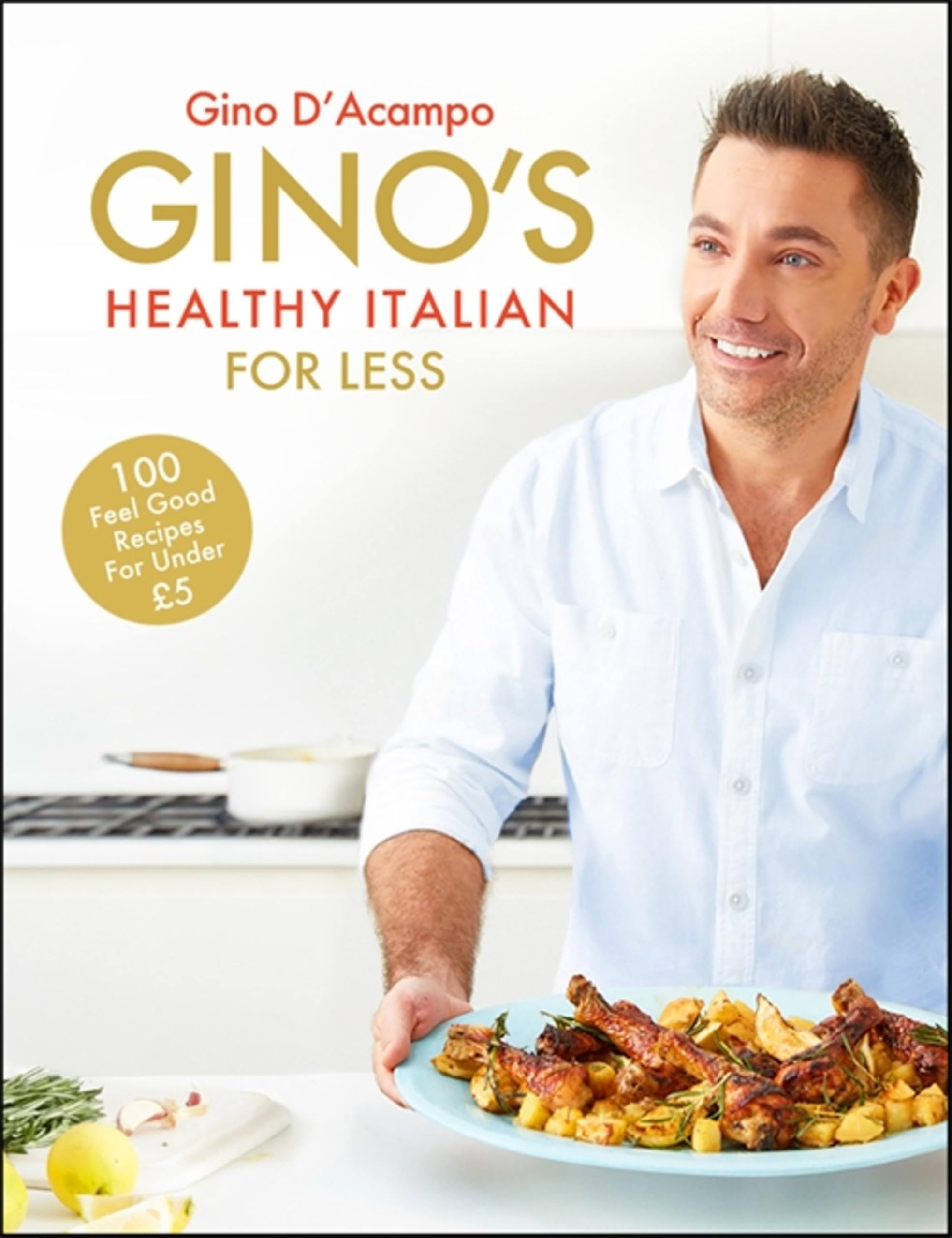 Ginos Healthy Italian for Less. D'acampo New 9781444795226 Fast Free Shipping**