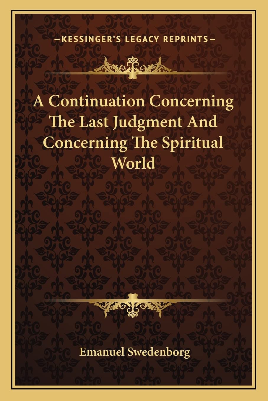 A Continuation Concerning The Last Judgment And Concerning The Spiritual World