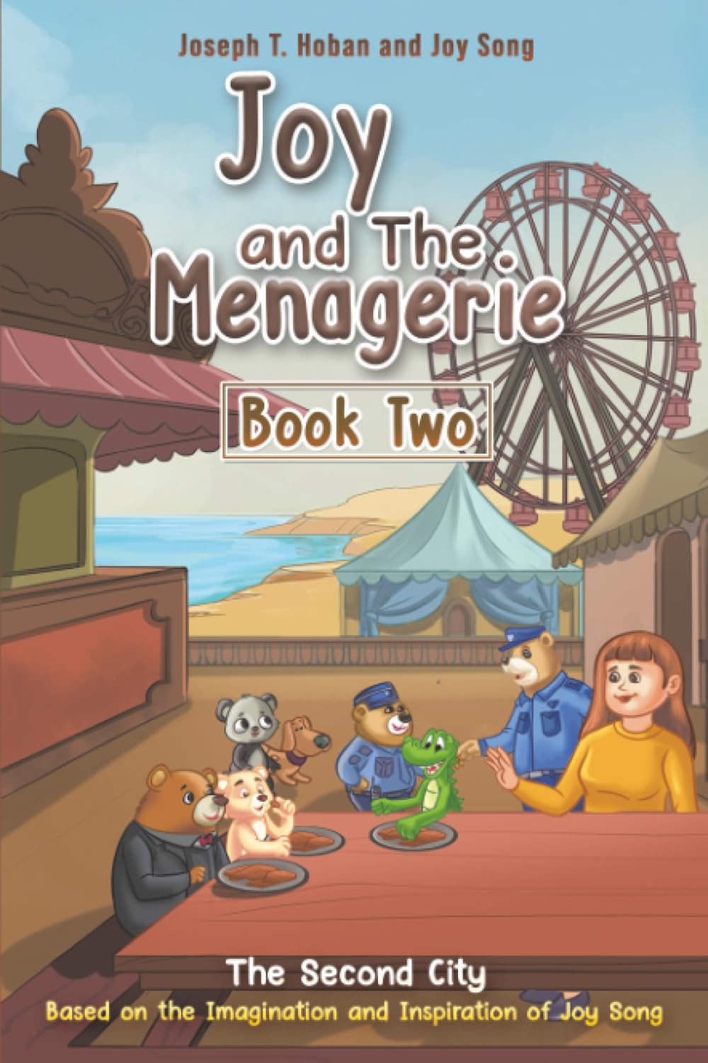 Joy and the Menagerie - Book Two: The Second City