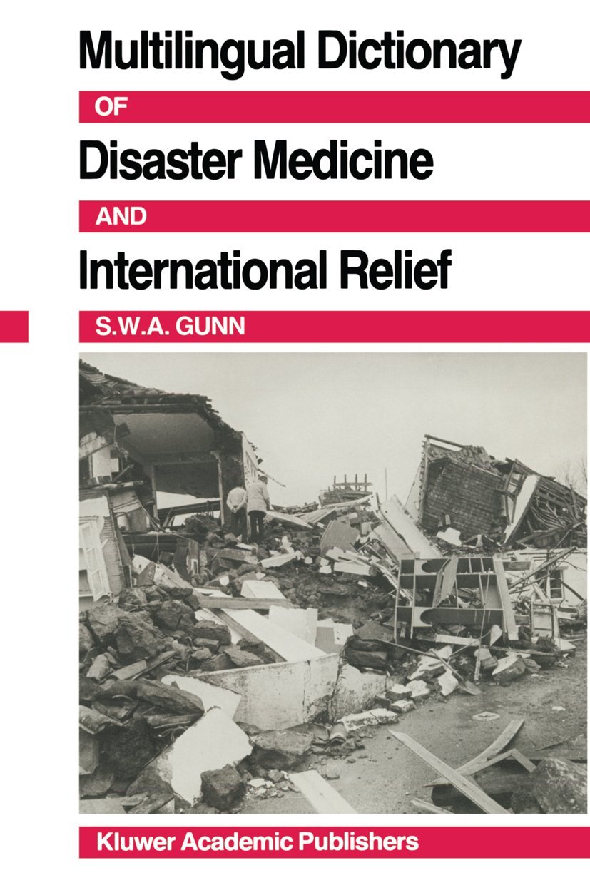 Buy Multilingual Dictionary of Disaster Medicine and International Relief: English, Francais, Espanol, (Arabic) โ BookShops.in
