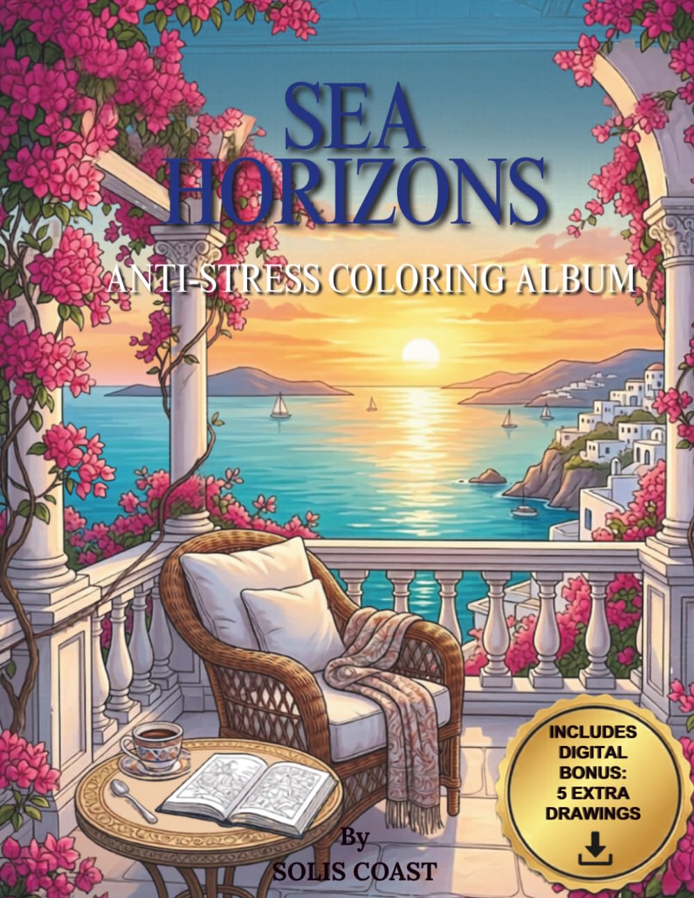 Sea Horizons: A Mediterranean Adult Coloring Book for Stress Relief: 50 Coastal Landscapes, Italian Terraces, and Ocean Views | Premium Night Edition with Protective Black Pages