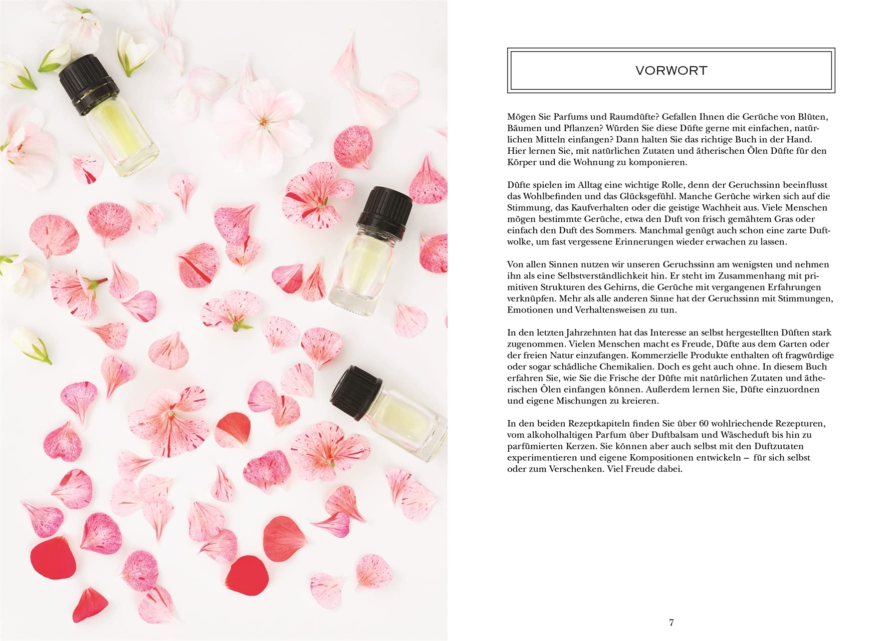 Die kleine Duft-Manufaktur: Mit natürlichen Zutaten & ätherischen Ölen. 60 Rezepturen für Parfums, Raumdüfte, Potpourris und mehr