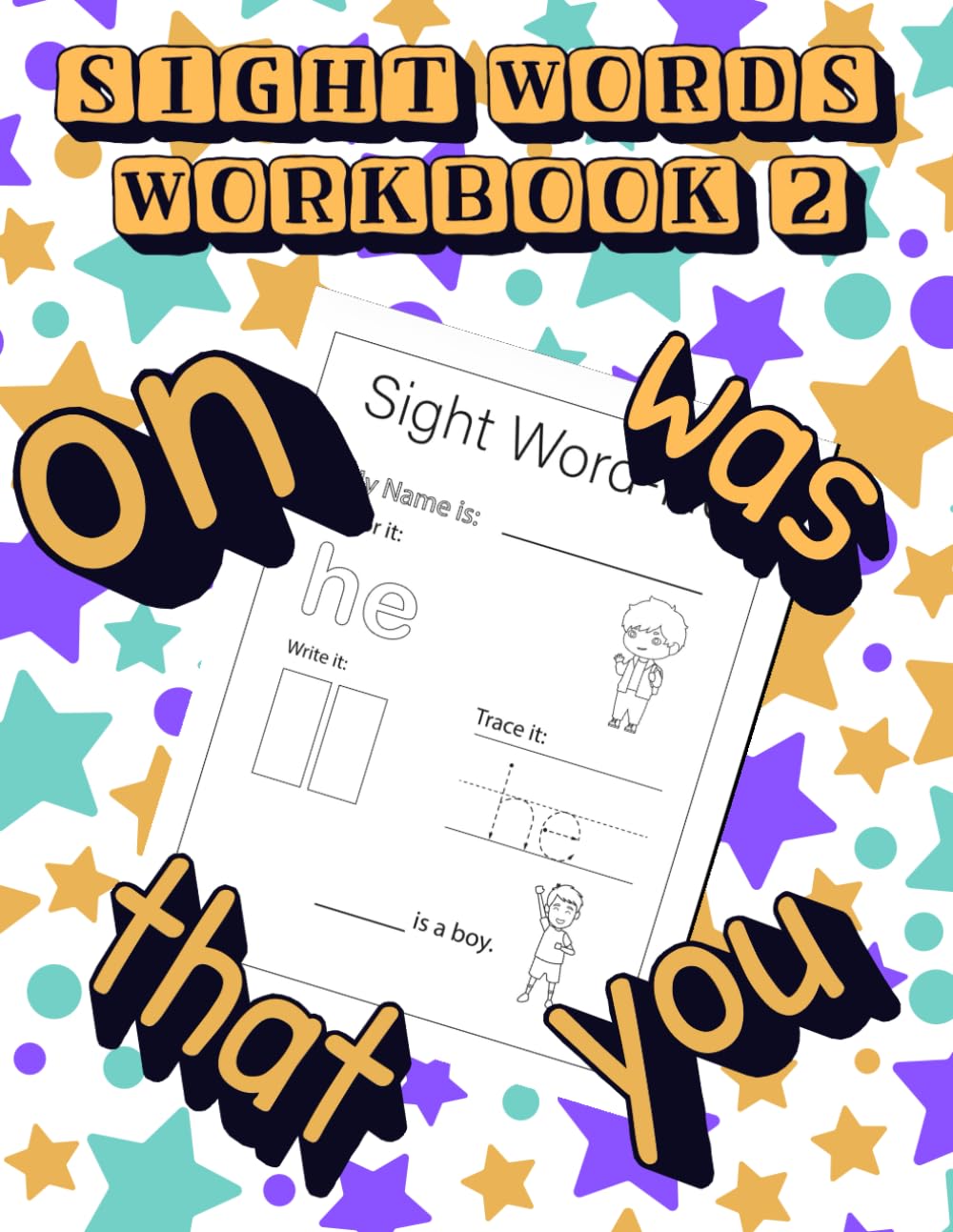 SIGHT WORDS EARLY LEARNING WORKBOOK 2: Children complete worksheets independently fostering self-esteem