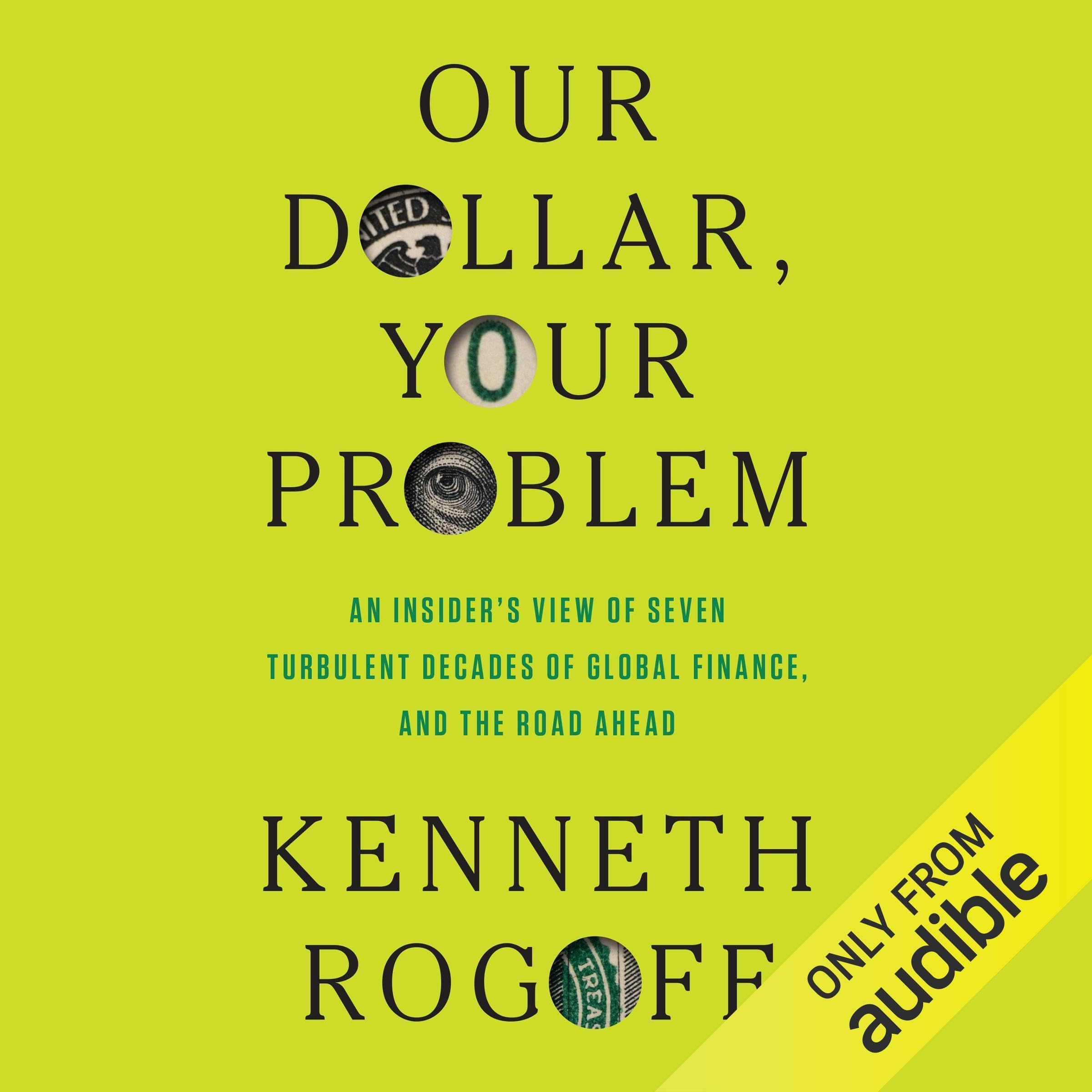 Our Dollar, Your Problem