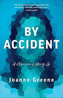 By Accident: A Memoir of Letting Go