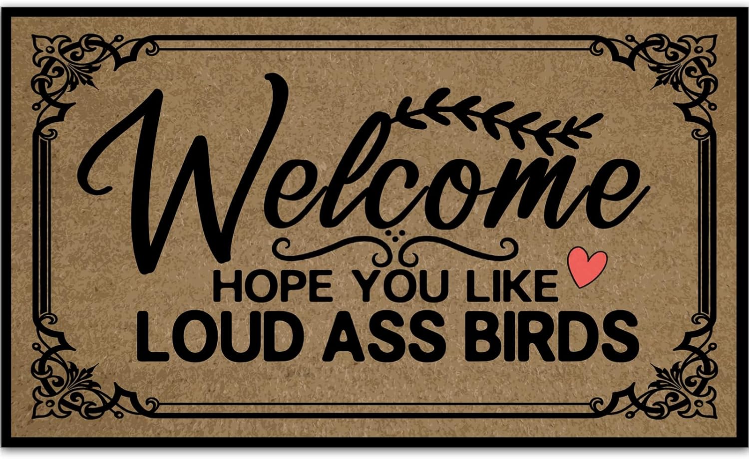 Funny Welcome Mat Hope You Like Loud Ass Birds Funny Housewarming Gift 30" X 18", Funny Thin Front Door Inside Mat Entrance Entry Home Decor Front Door Mats