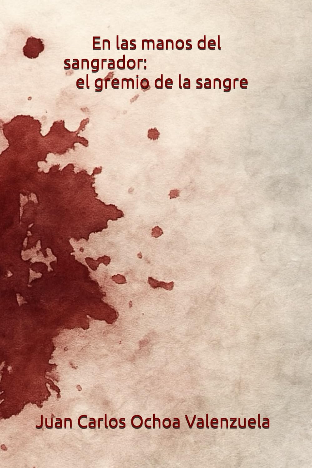 En las manos del sangrador: el gremio de la sangre