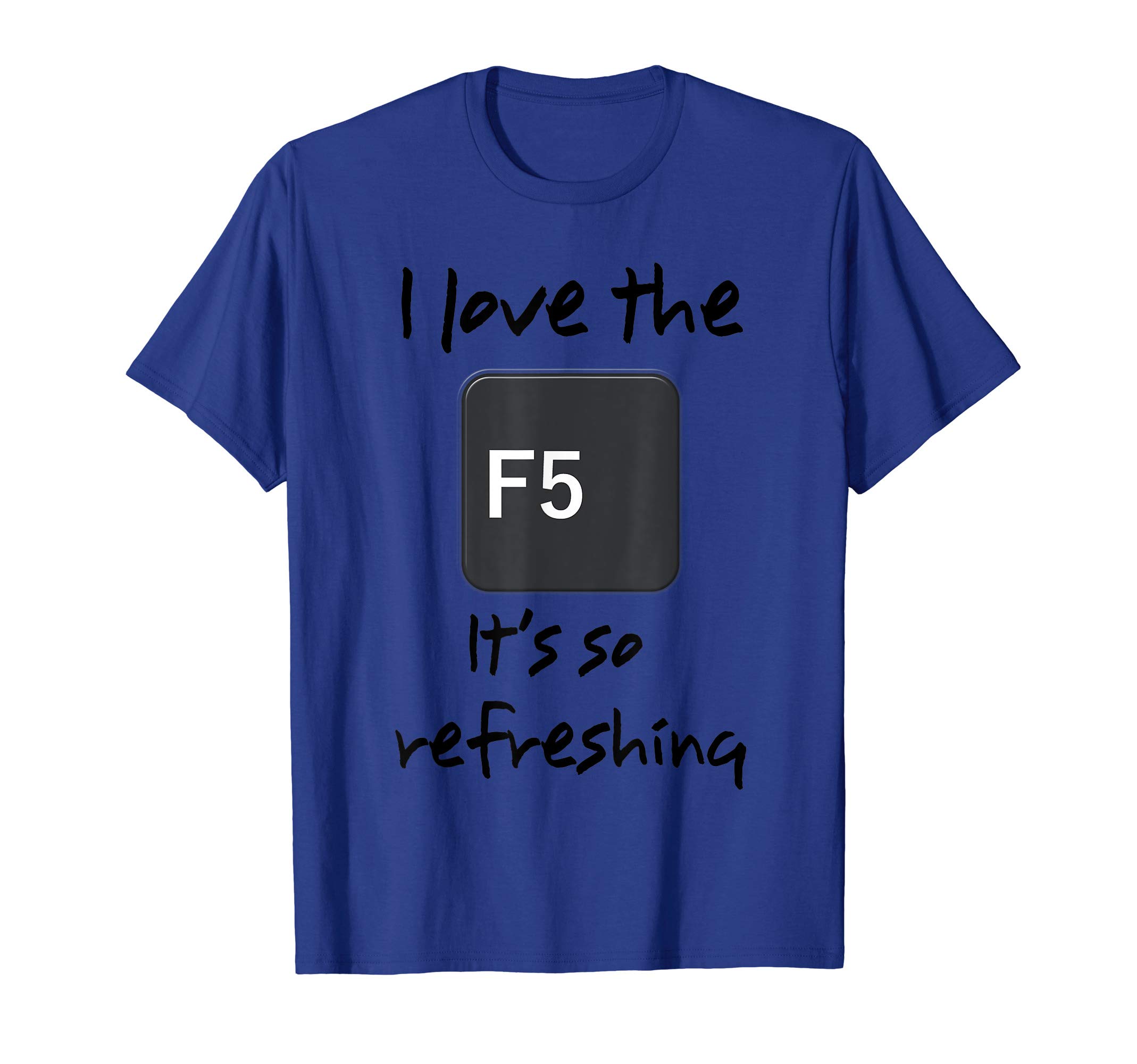 Computer, IT, Tech Support, Geek, F5 Key by River Apparel. T-Shirt