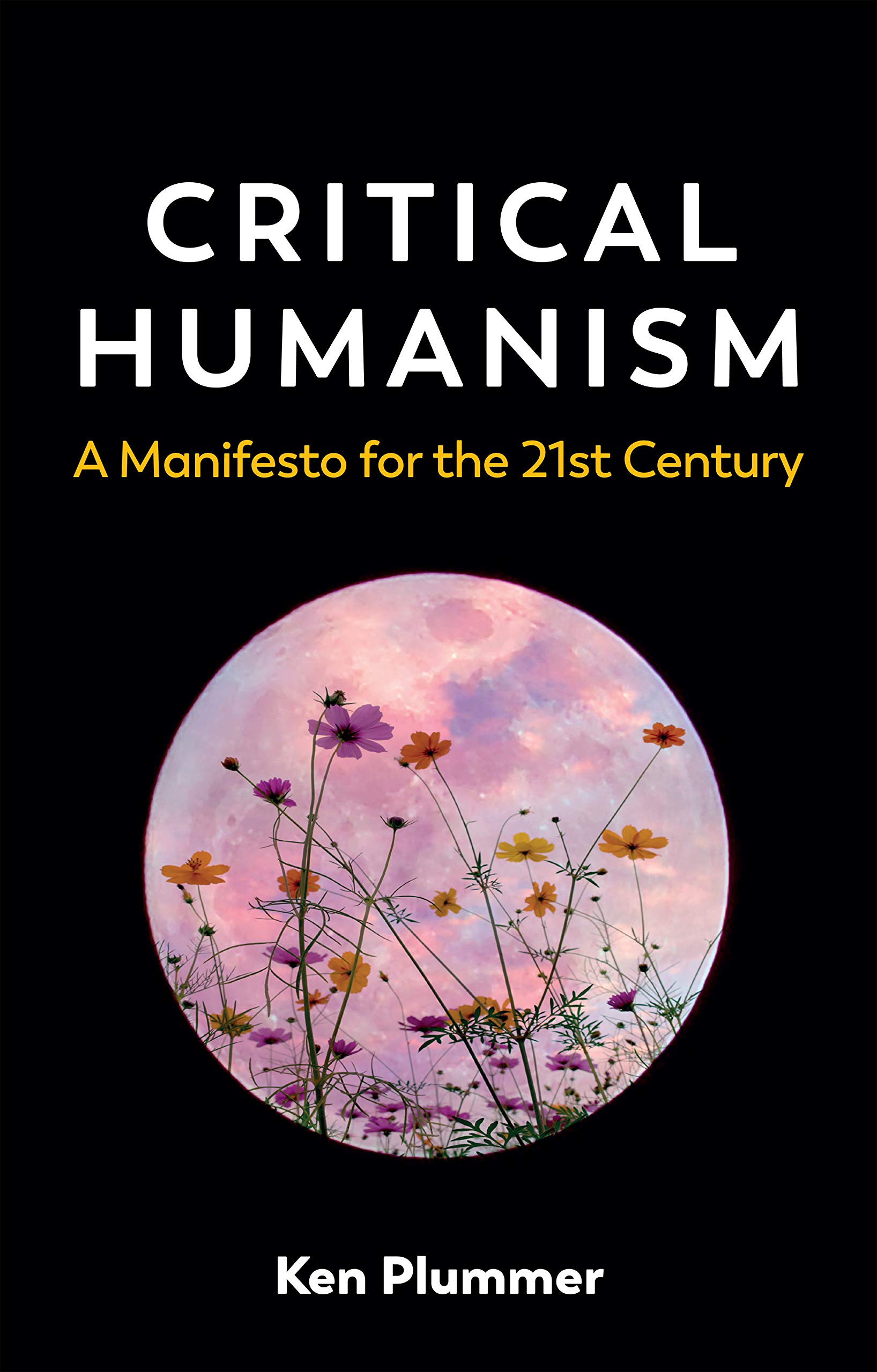 Critical Humanism – A Manifesto for the 21st Century Plummer Paperback