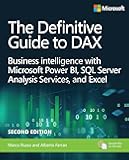 The Definitive Guide to DAX: Business Intelligence for Microsoft Power BI, SQL Server Analysis Services, and Excel Second Edition (Business Skills)