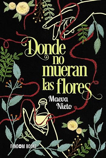 Donde no mueran las flores