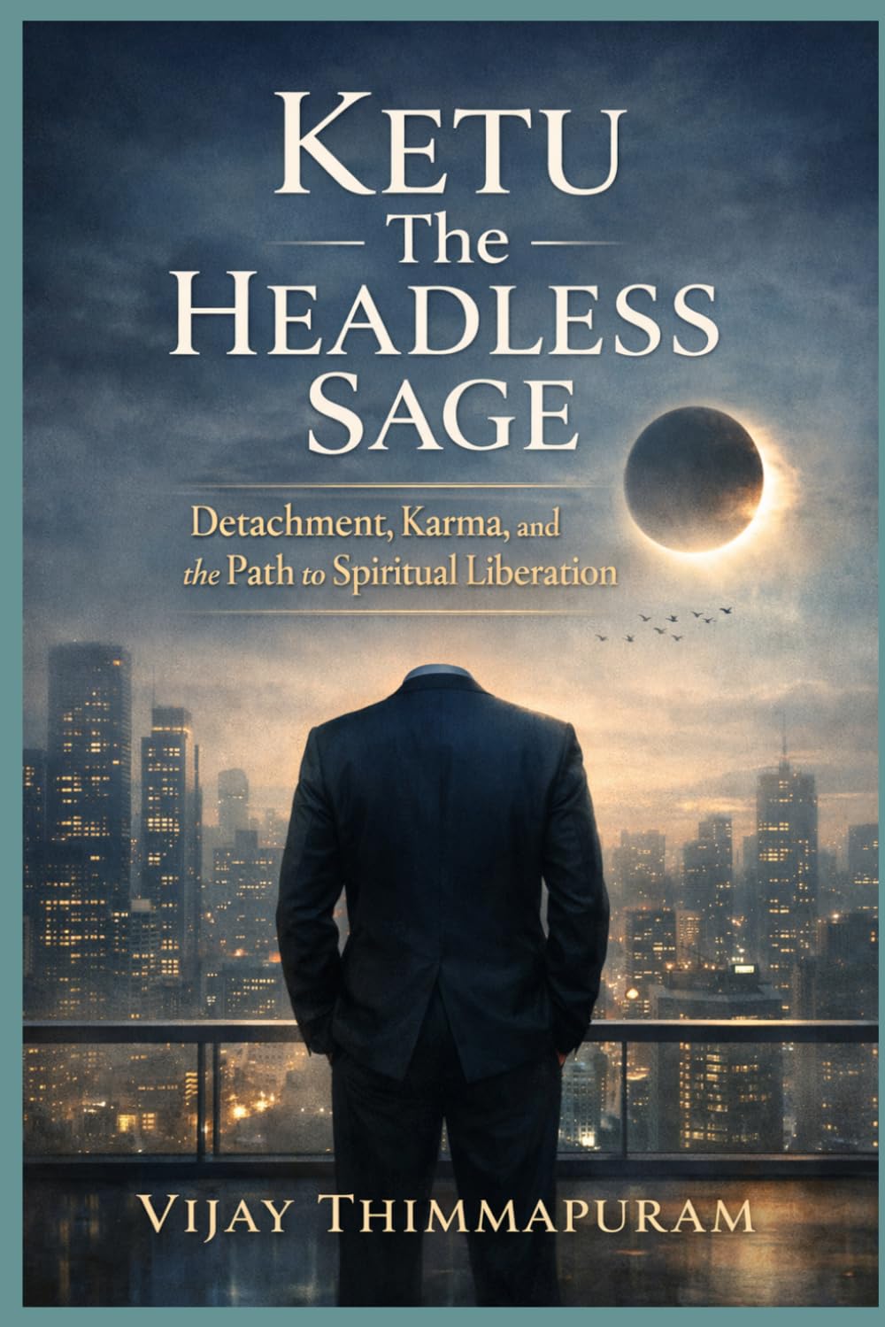 Ketu – The Headless Sage: Detachment, Karma, and the Path to Spiritual Liberation (Cosmic Gods in a Modern World)