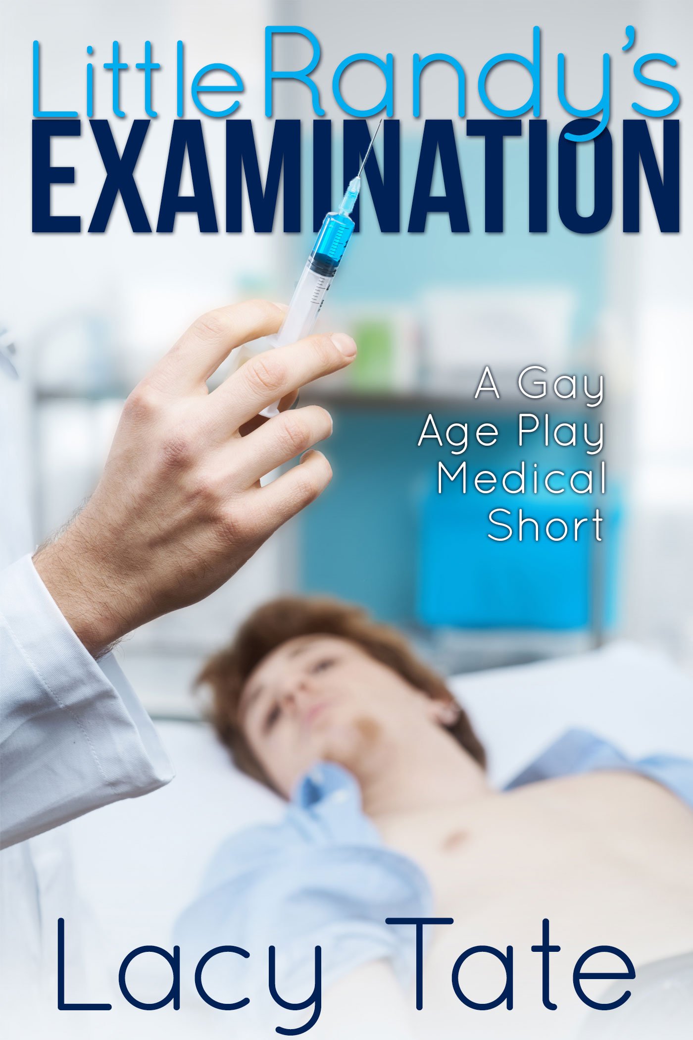 Little Randy's Examination: A Gay Age Play Medical Short