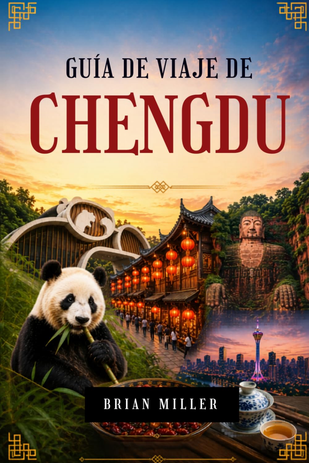 Guía de viajes de Chengdu 2026-2027: Explora la base del panda gigante, la antigua calle Jinli, el santuario Wuhou, el museo Sanxingdui, el sistema de ... monte Qingcheng, la olla caliente de Sichuan