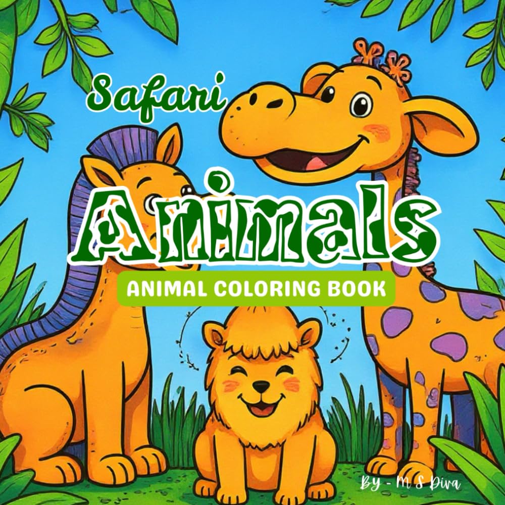 SAFARI ANIMALS: ANIMAL COLORING BOOK