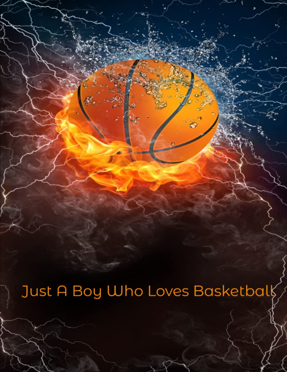 Journal for Teen boys: Just A Boy Who Loves Basketball