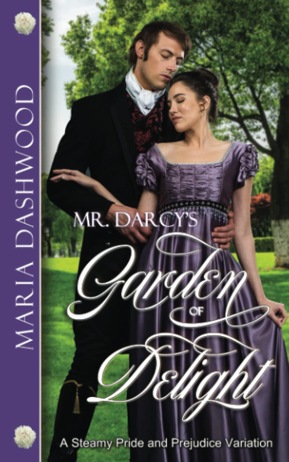 Mr. Darcy's Garden of Delight: A Steamy Pride and Prejudice Variation