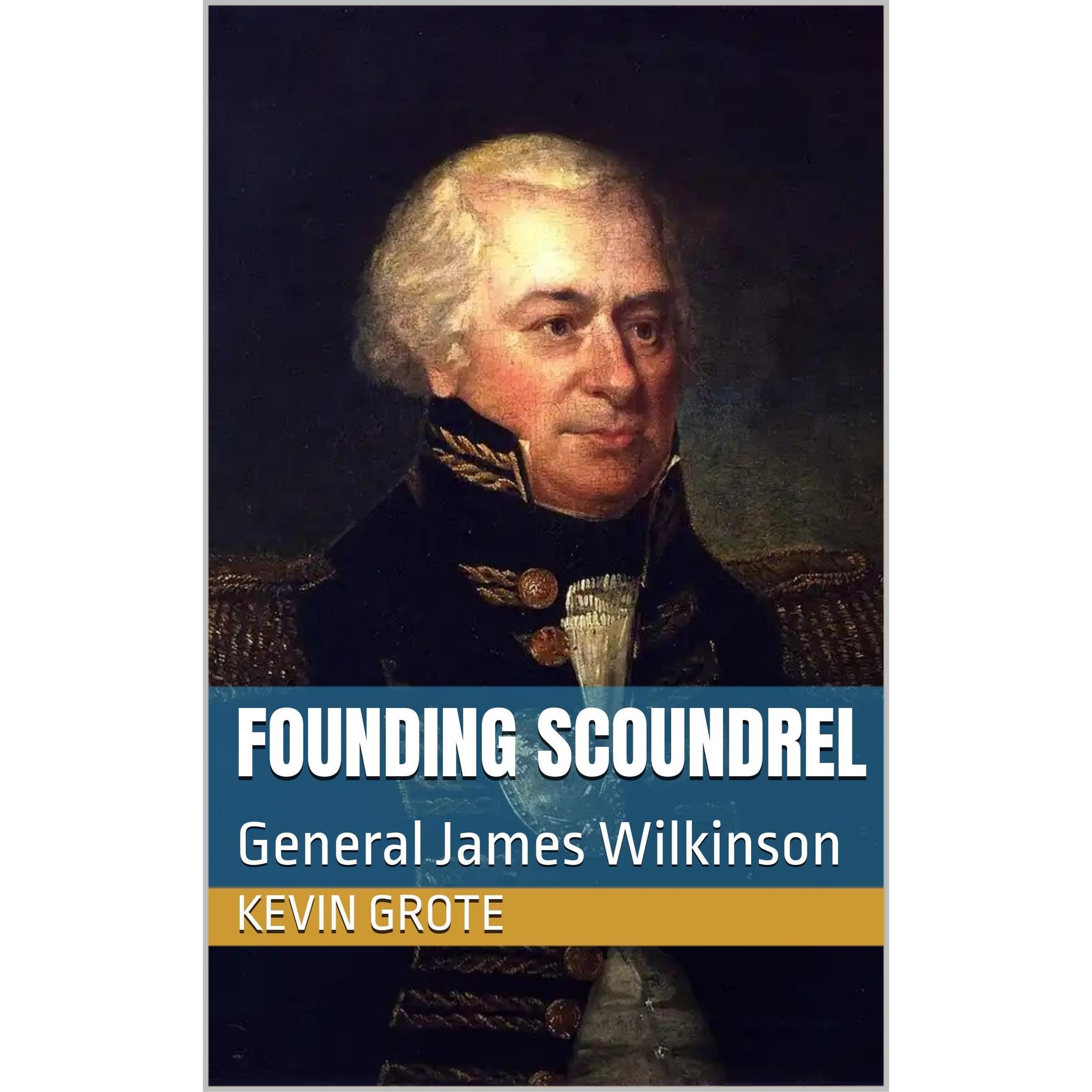 The Founding Scoundrel