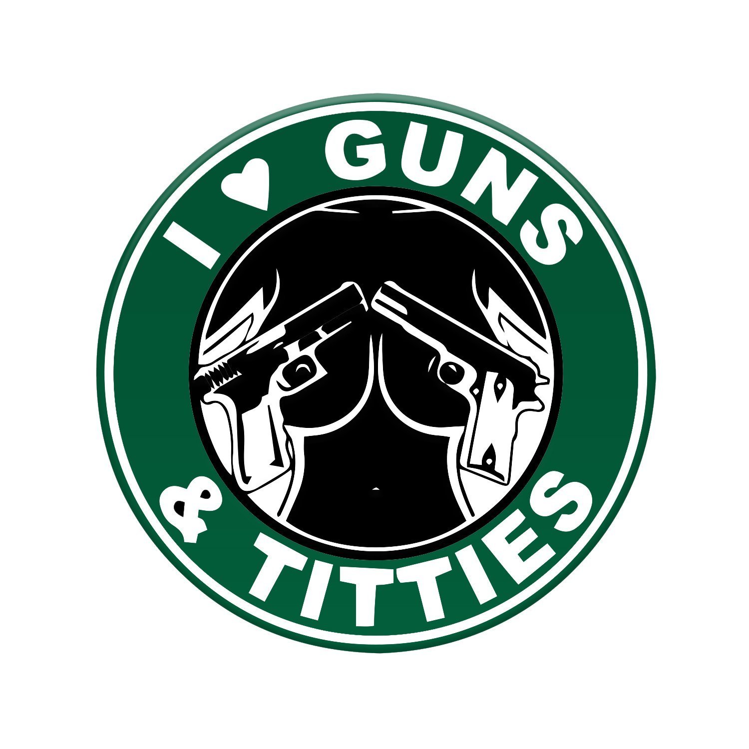 4" I Love Gs and Titties